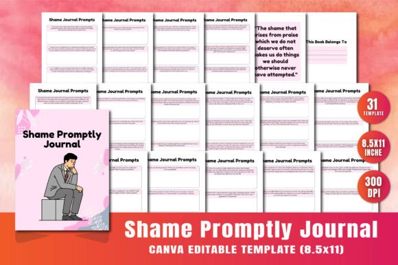Shame Promptly Journal: A Customizable Tool for Personal Growth and Business Efficiency